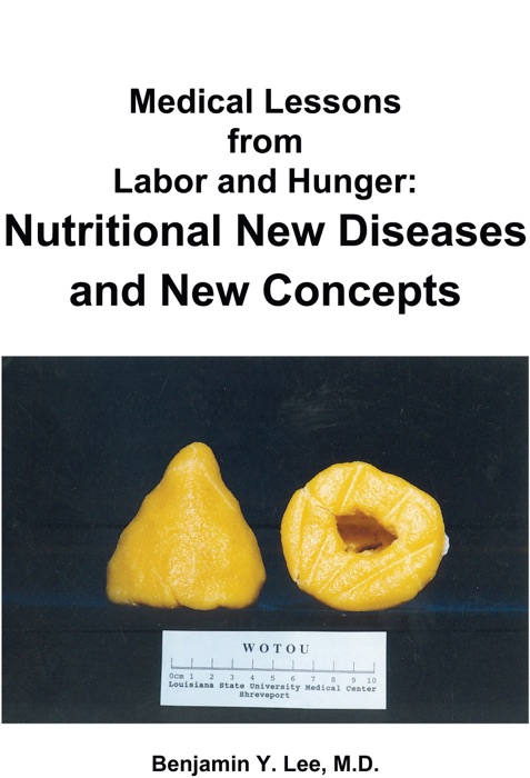 Medical Lessons from Labor and Hunger