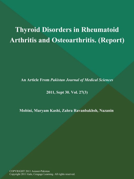 Thyroid Disorders in Rheumatoid Arthritis and Osteoarthritis (Report)
