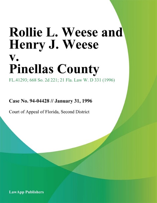Rollie L. Weese and Henry J. Weese v. Pinellas County