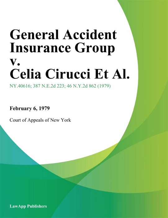 General Accident Insurance Group v. Celia Cirucci Et Al.