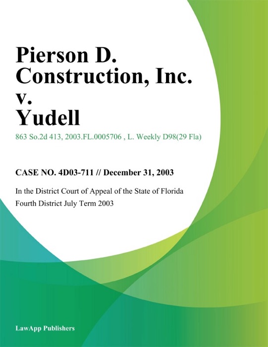 Pierson D. Construction, Inc. v. Yudell