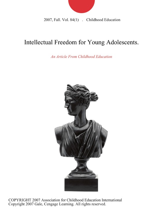 Intellectual Freedom for Young Adolescents.