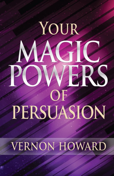 Your Magic Powers of Persuasion