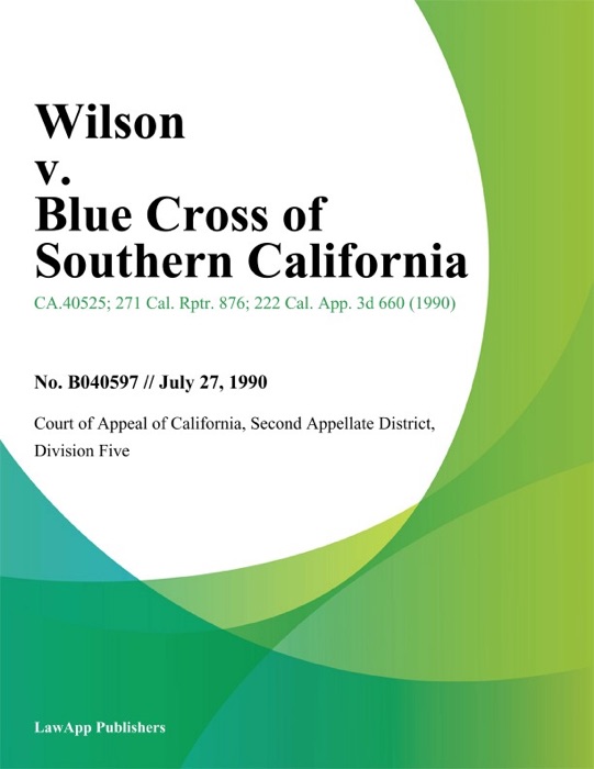 Wilson V. Blue Cross Of Southern California