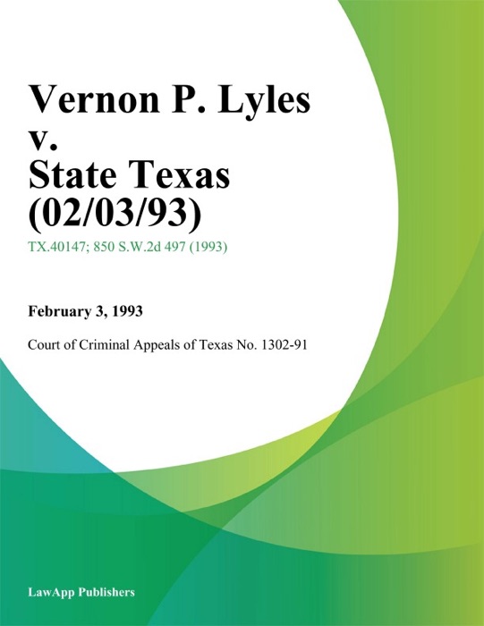 Vernon P. Lyles V. State Texas (02/03/93)