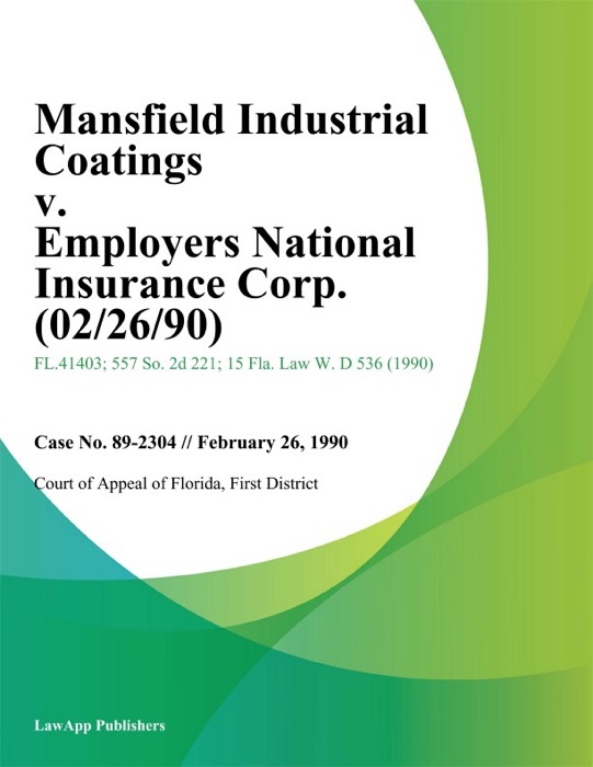 Mansfield Industrial Coatings v. Employers National Insurance Corp.