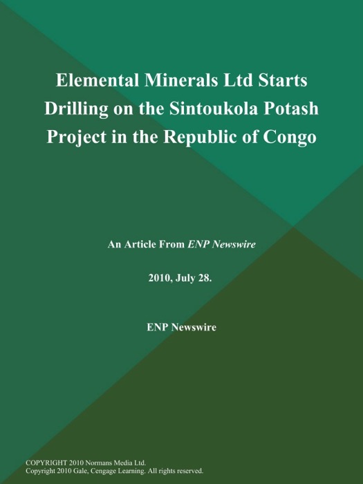 Elemental Minerals Ltd Starts Drilling on the Sintoukola Potash Project in the Republic of Congo