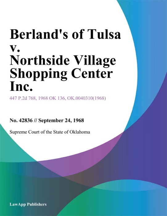 Berlands of Tulsa v. Northside Village Shopping Center Inc.