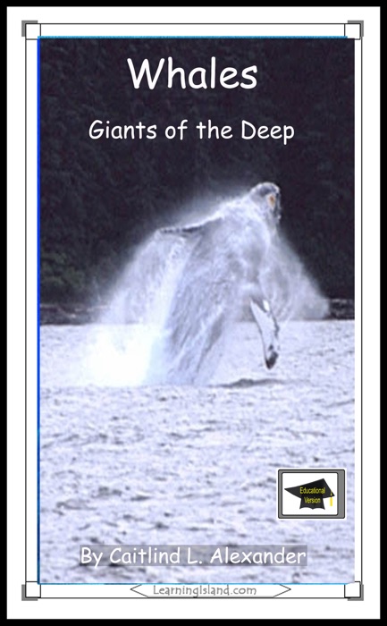 Whales: Giants of the Deep: Educational Version