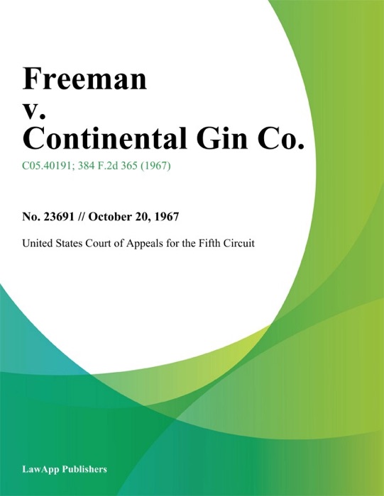 Freeman v. Continental Gin Co.
