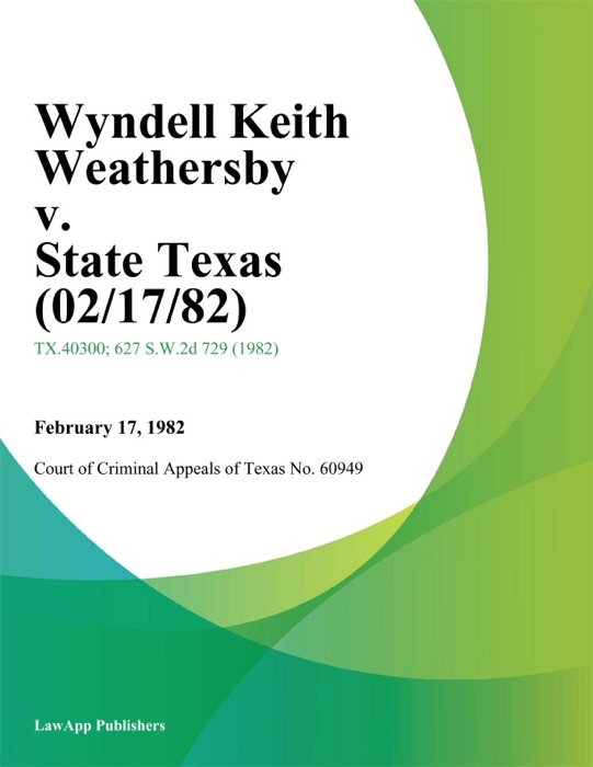 Wyndell Keith Weathersby v. State Texas