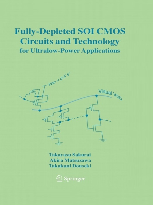 Fully-Depleted SOI CMOS Circuits and Technology for Ultralow-Power Applications