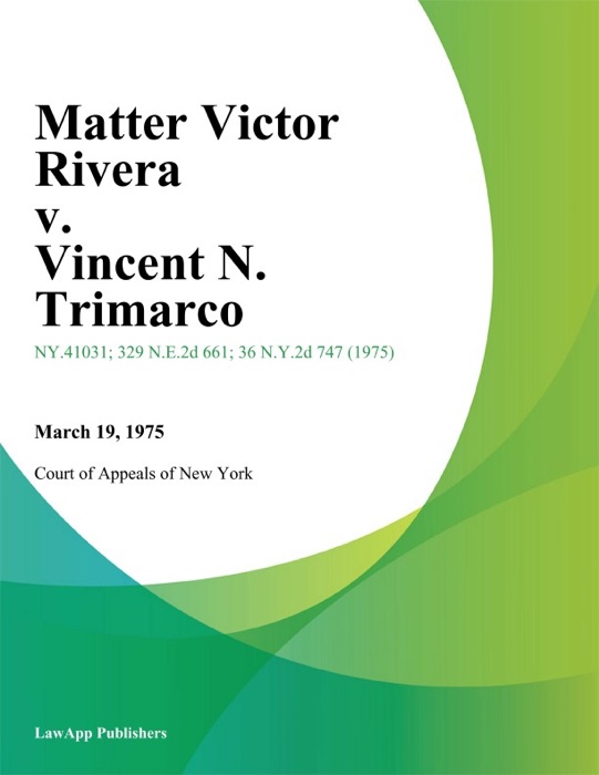 Matter Victor Rivera v. Vincent N. Trimarco