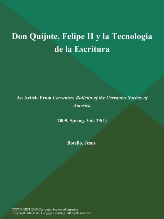 Don Quijote, Felipe II y la Tecnologia de la Escritura