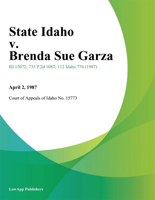 State Idaho v. Brenda Sue Garza