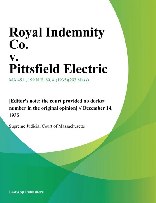 Royal Indemnity Co. v. Pittsfield Electric
