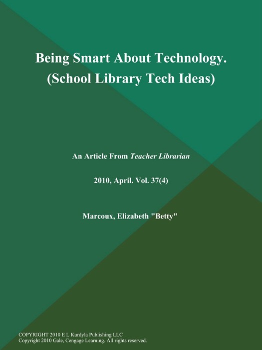 Being Smart About Technology (School Library Tech Ideas)