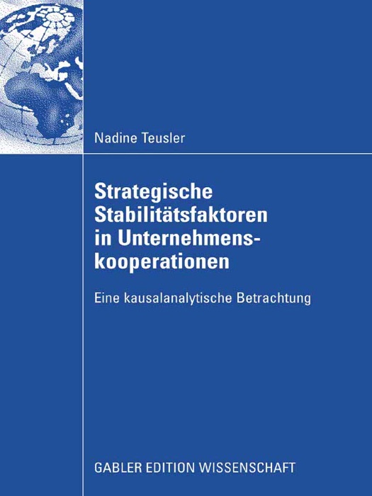 Strategische Stabilitätsfaktoren in Unternehmenskooperationen