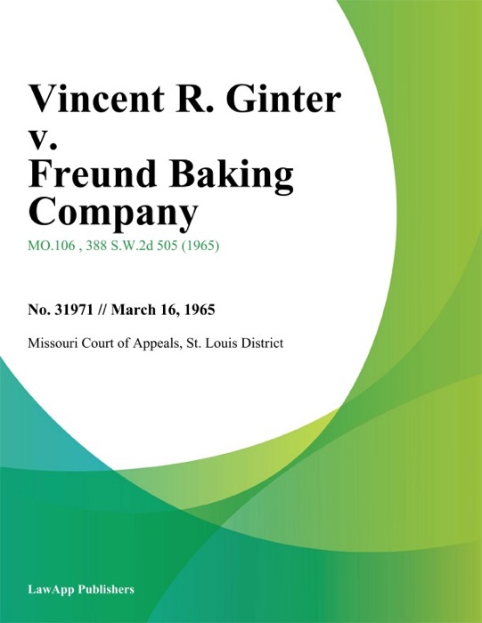 Vincent R. Ginter v. Freund Baking Company