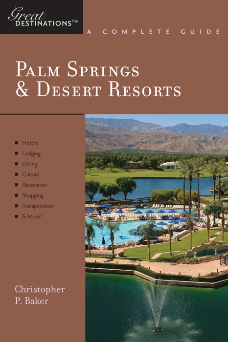 Explorer's Guide Palm Springs & Desert Resorts: A Great Destination