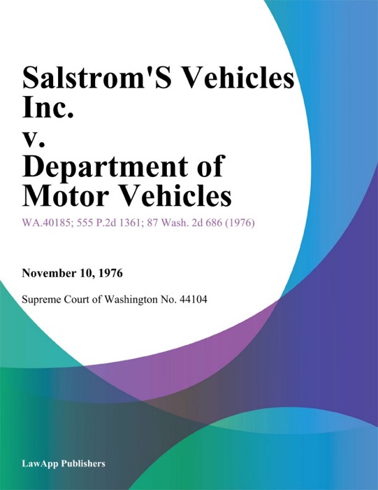 Salstrom's Vehicles Inc. V. Department Of Motor Vehicles