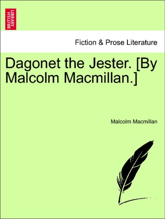 Dagonet the Jester. [By Malcolm Macmillan.]