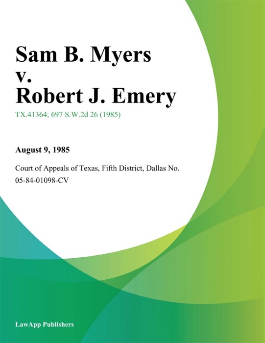 Sam B. Myers v. Robert J. Emery