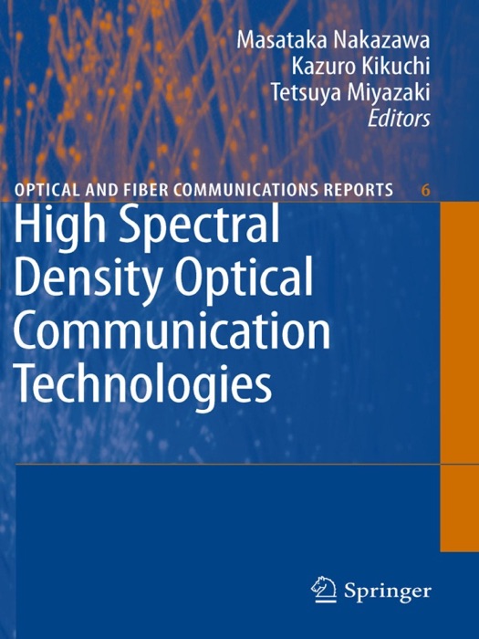 High Spectral Density Optical Communication Technologies