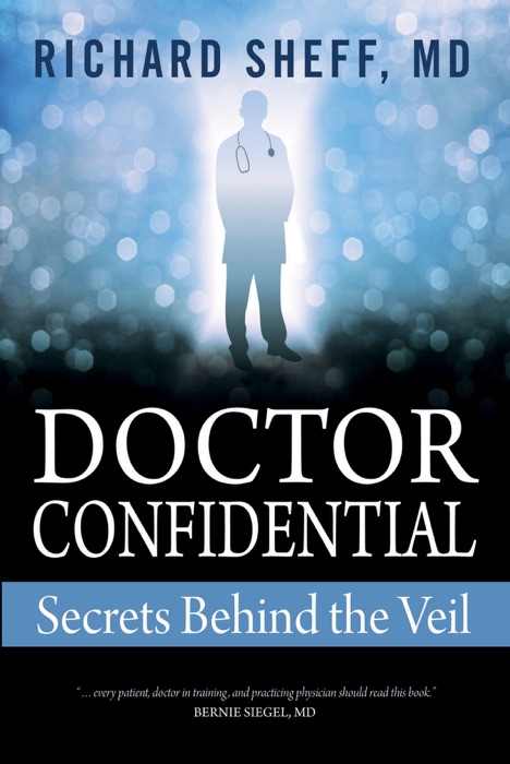 Doctor Confidential: Secrets Behind the Veil