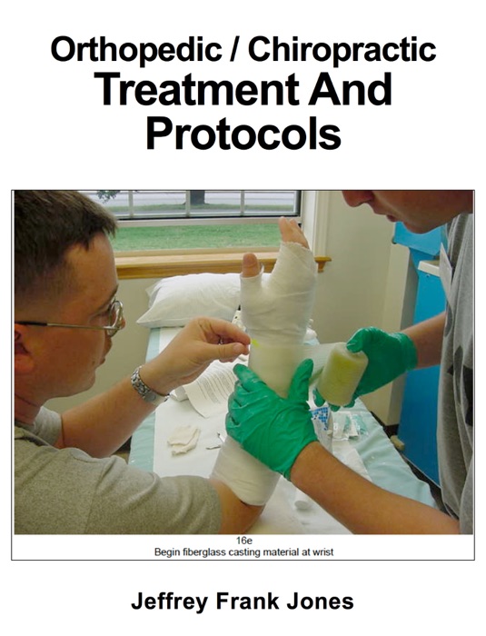 Orthopedic / Chiropractic Treatment and Protocols