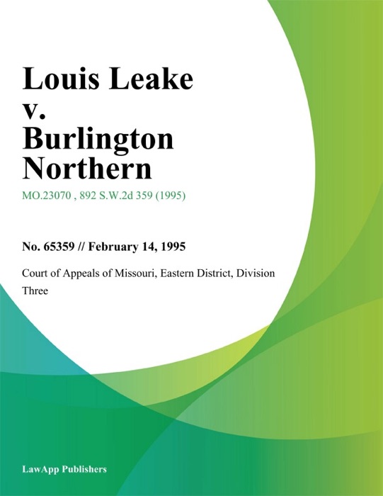 Louis Leake v. Burlington Northern