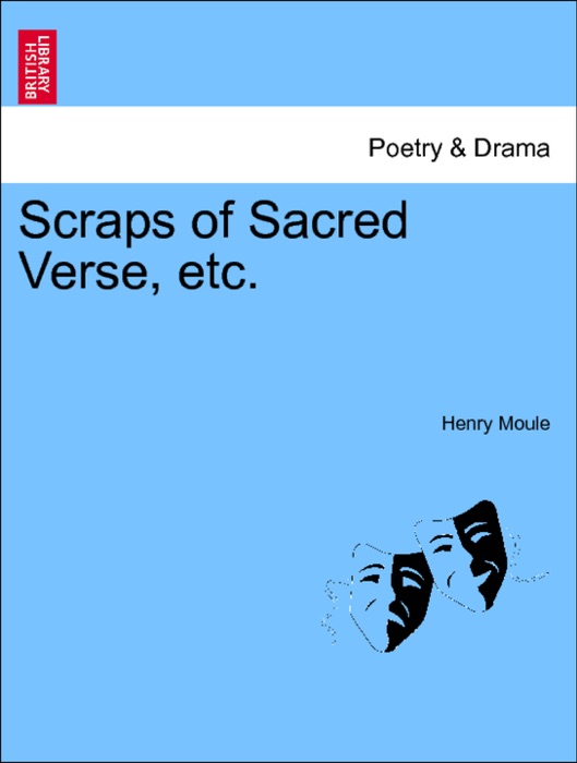 Scraps of Sacred Verse, etc.