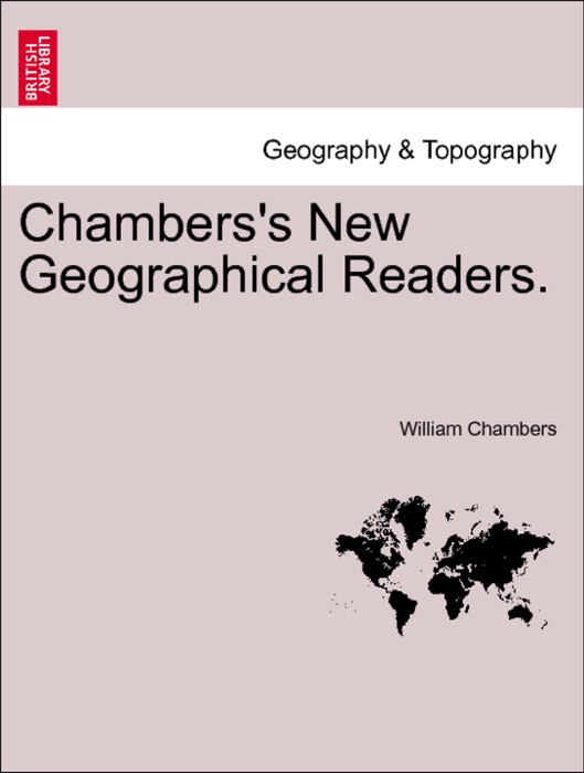 Chambers's New Geographical Readers. BOOK VII