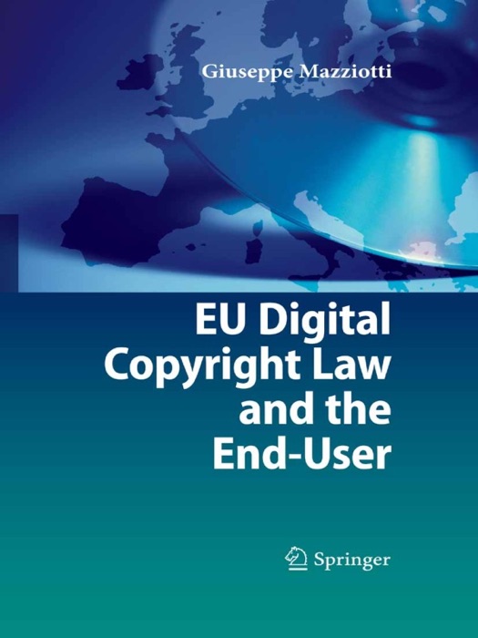 EU Digital Copyright Law and the End-User