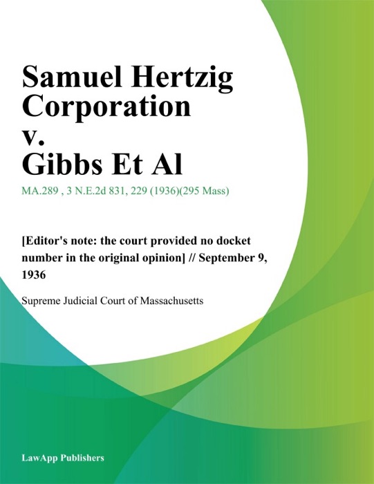 Samuel Hertzig Corporation v. Gibbs Et Al.