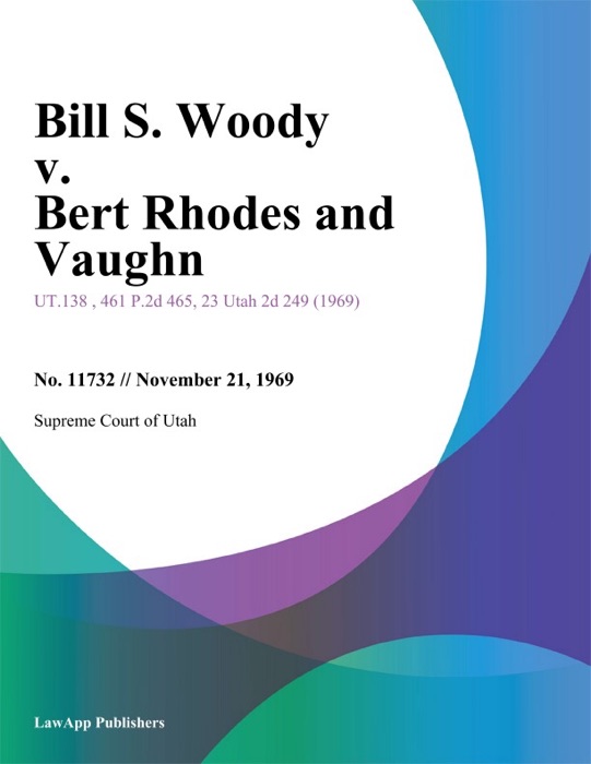 Bill S. Woody v. Bert Rhodes and Vaughn