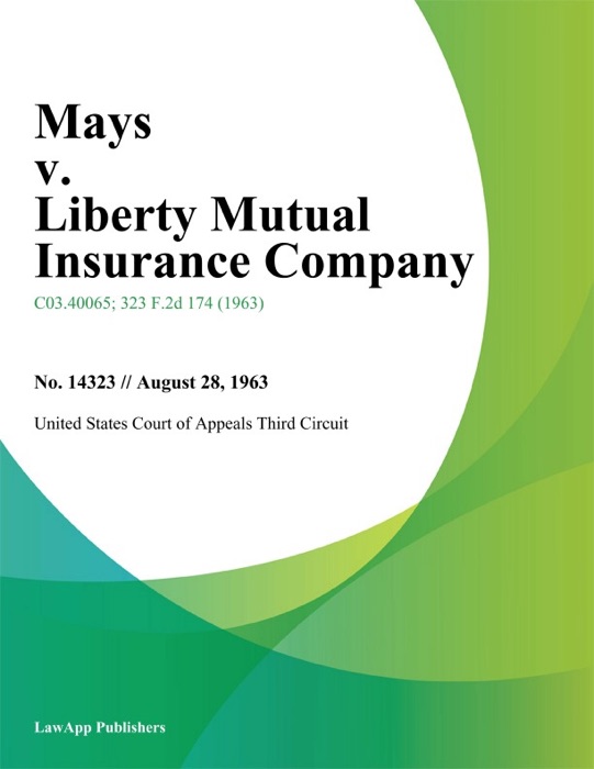 Mays v. Liberty Mutual Insurance Company.