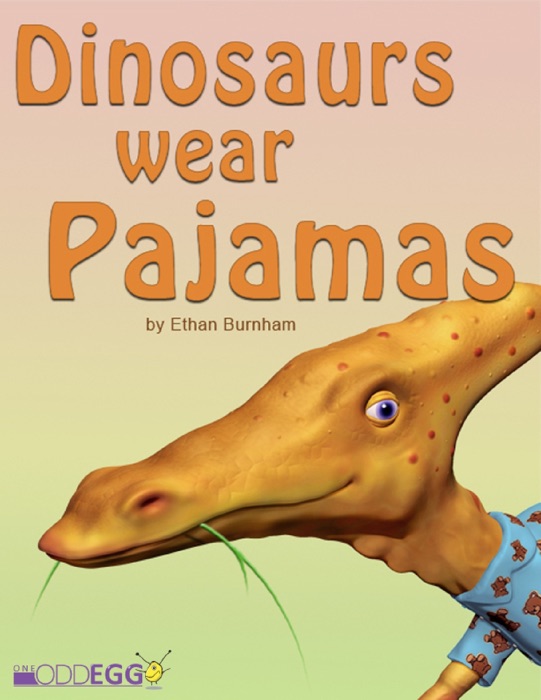 Dinosaurs Wear Pajamas