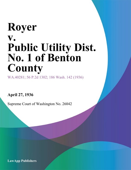 Royer V. Public Utility Dist. No. 1 Of Benton County