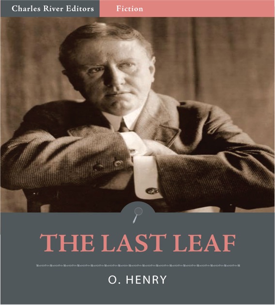 The Last Leaf by O. Henry on Apple Books