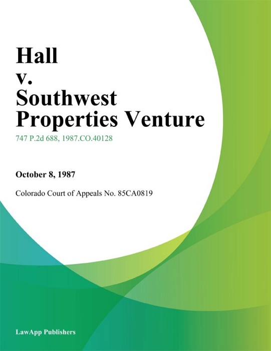 Hall v. Southwest Properties Venture