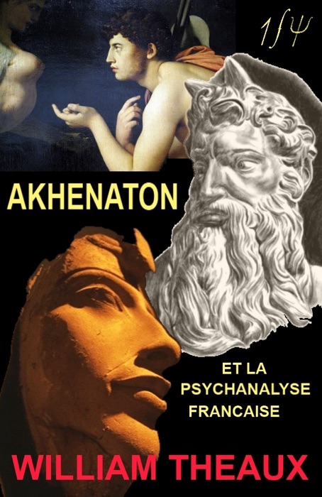 Akhenaton et la psychanalyse française