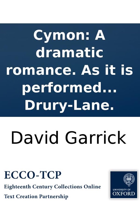 Cymon: A dramatic romance. As it is performed at the Theatre-Royal, in Drury-Lane.