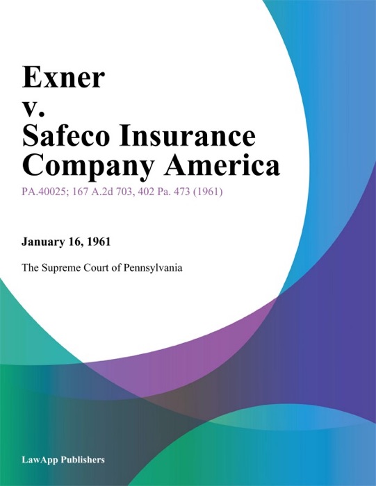 Exner v. Safeco Insurance Company America.