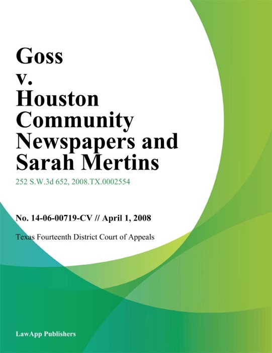 Goss V. Houston Community Newspapers And Sarah Mertins