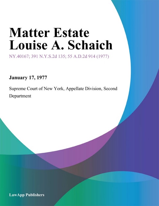 Matter Estate Louise A. Schaich