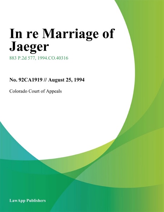 In Re Marriage Of Jaeger