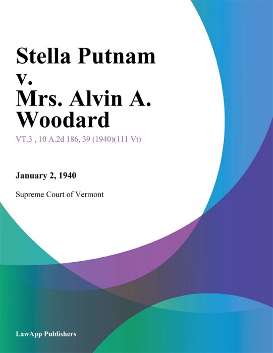 Stella Putnam v. Mrs. Alvin A. Woodard