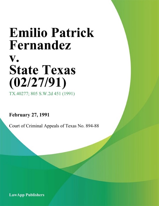 Emilio Patrick Fernandez V. State Texas (02/27/91)