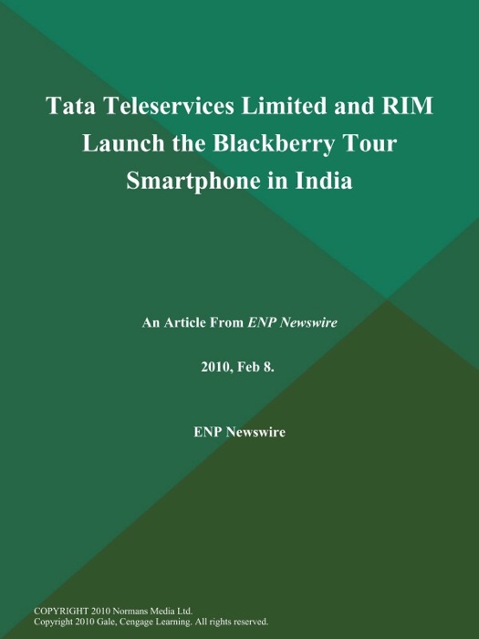 Tata Teleservices Limited and RIM Launch the Blackberry Tour Smartphone in India